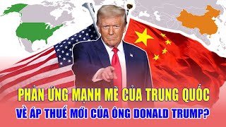 Phản ứng của Trung Quốc về áp thuế mới của ông Donald Trump