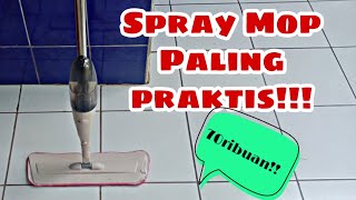 Haul Spray Mop - Spray Mop Alat Pel Terbaik Masa Kini