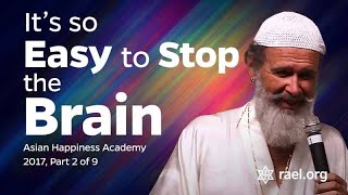 Maitreya Rael: It's so Easy to Stop the Brain (71-06-12) - Part 2 of 9