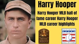 Harry Hooper MLB hall of fame career | Harry Hooper MLB career highlights