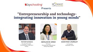 "Entrepreneurship and Technology- Integrating Innovation in Young Minds" | Ezyschooling | Moonshotjr