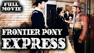 FRONTIER PONY EXPRESS | Roy Rogers | Full Western Movie | English | Wild West | Free Movie