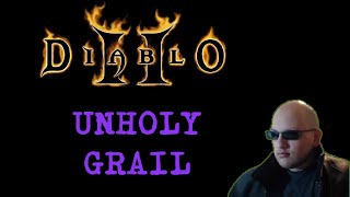 Diablo II: Lord of Destruction (d2lod) - UNHOLY GRAIL -