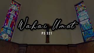 PS 321 — Wahai Umat