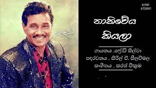 නාකිවේය කියලා - Nakiweya Kiyala - Freddie Silva