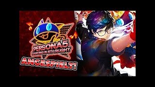 ANGESPIELT! ⭐ Persona 5 Dancing in Starlight