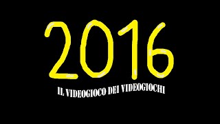 2016-Il Videogioco dei Videogiochi Nuovo Trailer