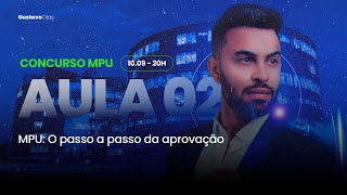 AULA 5 | VOCÊ NO MPU | O passo a passo da aprovação no MPU!