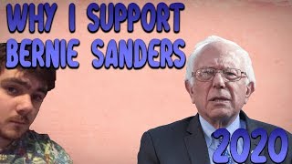 Why I Support Bernie Sanders! 2020!