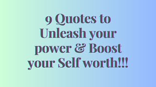 Self Worth Quotes to Unleash and Boost your Power | Self Esteem |