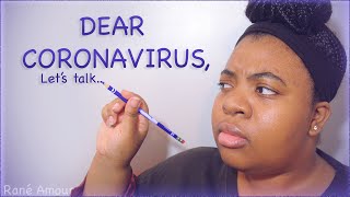 Dear Coronavirus (A Funny Clapback Letter)