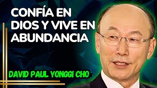 David Paul Cho - Renueva tu mente y descubre el poder de la fe ¡Dios está a tu lado en cada paso!