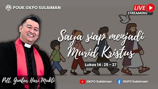 Ibadah Live Streaming | Minggu 24 Maret 2024 | PRAPASKAH 6 | PENEGUHAN SIDI | POUK GKPO Sulaiman |