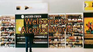 Welcome to alcohol world