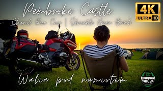 Pembroke Castle | Church Door Cove - motocyklem po Walii pod namiotem