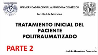 Tratamiento inicial del paciente politraumatizado PARTE 2 (Valoración primaria, método ABC)