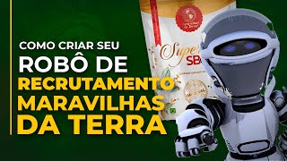 COMO CRIAR UM ROBÔ DE RECRUTAMENTO PARA MARAVILHAS DA TERRA | Recrutador MMN