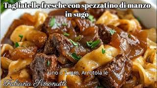 Tagliatelle fresche con spezzatino di manzo in sugo ​🍲​🍝​