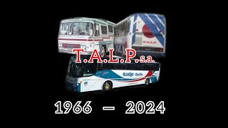 [ TALP s.a. 1966 — 2024 ] Los Últimos Coches en Servicio