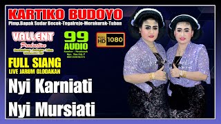 TAYUB TUBAN LIVE JARUM GLODAKAN    NYI KARNIATI & NYI MURSIATI   KARTIKO BUDOYO FULL SIANG