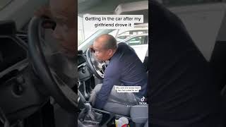 Getting in the car after my girlfriend drove it. Who can relate #couple #relationship #love