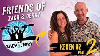 Friends of Z&J: Keren & Jerry Part 2🥹 (EP26)