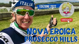 NOVA EROICA PROSECCO 2022 IN GRAVEL BIKE 🚴🏻‍♀️