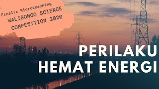 PERILAKU HEMAT ENERGI [FINALIS LOMBA MICROTEACHING] (WSC2020)