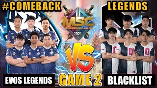 BLACKLIST VS EVOS LEGENDS (GAME 2) | MSC PLAYOFFS DAY 2