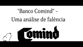 Banco Comind - Aprendendo com o Passado