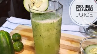 Cucumber Calamansi Juice To Boost Your Immune System | Healthy Smoothie