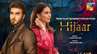 Hijaar Episode 01 | Imran Abbas - Madiha Imam - Hina Altaf | Big Update On Release Date | Dramaz ARL