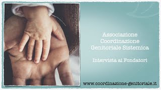 Coordinazione Genitoriale Sistemica: Intervista ai Fondatori dell'Associazione A.Co.Ge.S.