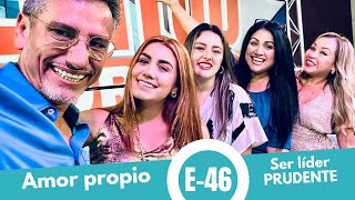 AMOR PROPIO Y SER LIDER PRUDENTE PMP EP46