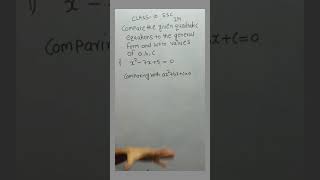 Find the value of a ,b and c given quadratic equations #shorts #SSC #boardexam2021