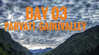 Day 03 !! Parvati - Sainjvalley 🏔️ !! @Adventurelover0001 #explore #ghnp #viralvideos #youtube