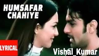 Inteha Hindimp3.Mobi Songs Humsafar Chahiye DjVSL Kumar