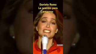 Daniela Romo. La ocasión para amarnos