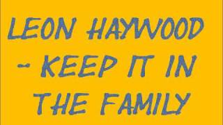 Leon Haywood - Keep it in the family