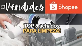 ACHADOS DA SHOPEE TOP5 ITENS DE LIMPEZA | Itens de Limpeza na Shopee | Limpeza Pesada