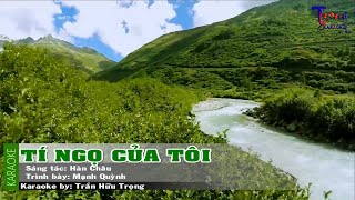 Tí Ngọ Của Tôi - Mạnh Quỳnh Karaoke