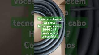 #hdmi #video #hdmi2 . Nova tecnologia. Coloquem aí no comentários