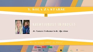 dr. Tamara Trobentar in dr. Alja Adam: Kreativnost in proces