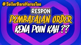 RESPON PENGAJUAN PEMBATALAN, KENA POIN PINALTI ???