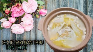 Sini Tak Ajarin Bikin Soup Yang enak dan Seger #Soup Sayuran tahu & Telur #SoupTofu