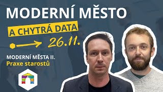 [pozvánka4] MODERNÍ MĚSTA: PRAXE STAROSTŮ II - Moderní město a chytrá data