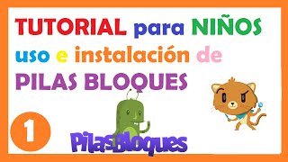 PILASBLOQUES para PENSAMIENTO COMPUTACIONAL , instalar o utilizar en forma ONLINE los desafíos.