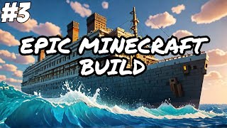 Building the Titanic... IN MINECRAFT