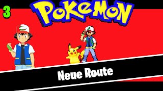 Pokemon Fire ASH Part3 Neue Route