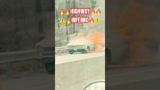 Highway Inferno: Car Goes Up in Flames! 🔥🚗 #CarFire #HighwayChaos #Fireball